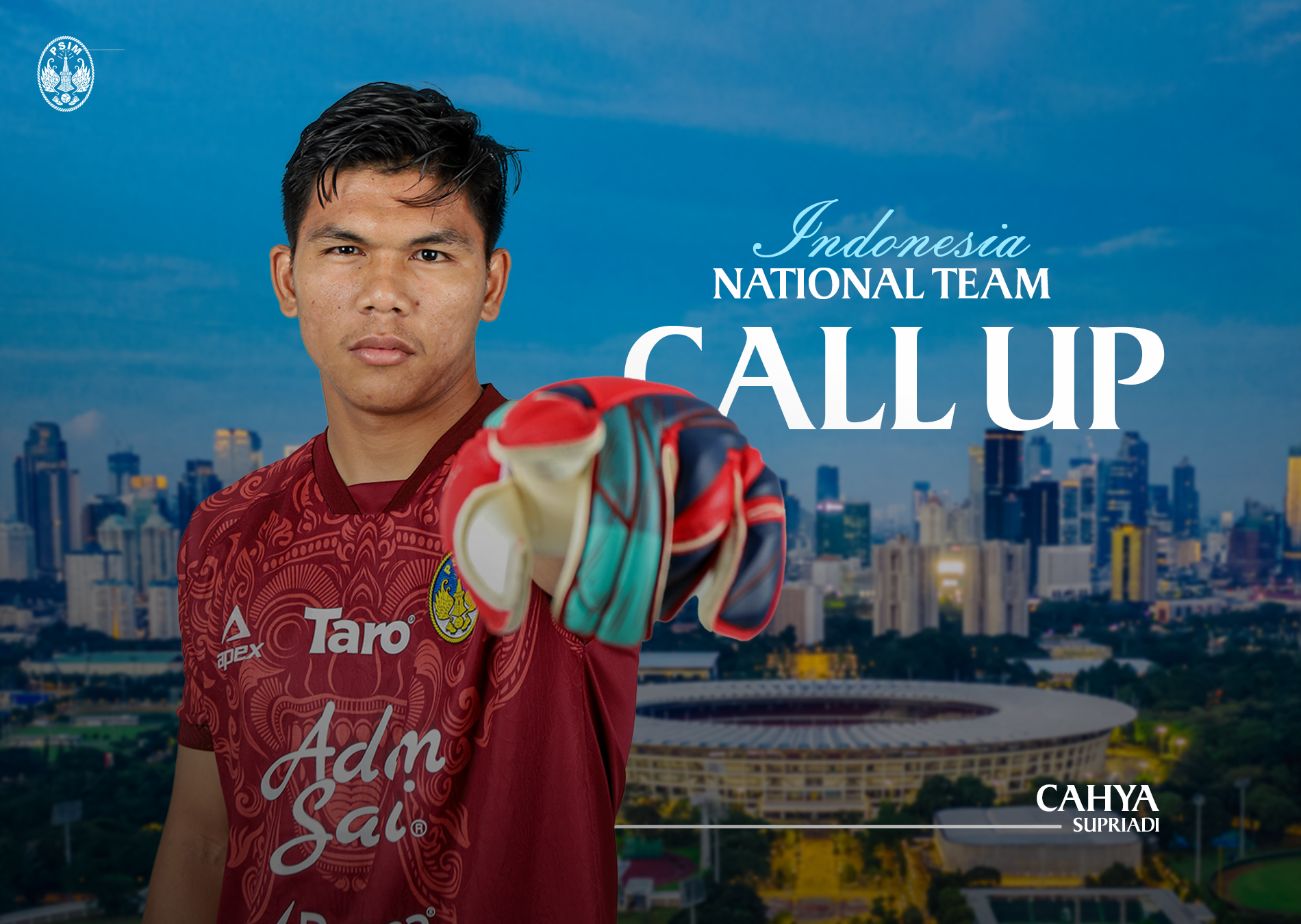 Kiper andalan PSIM Jogja, Cahya Supriadi, resmi terdaftar dalam provisional squad atau skuad sementara Tim Nasional Indonesia.