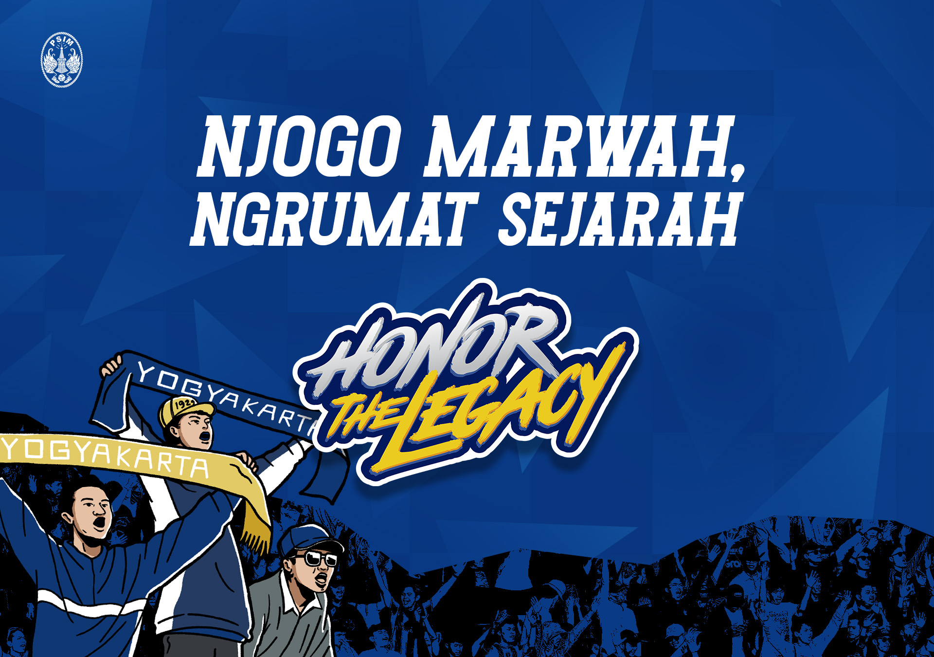 Manajemen PSIM Jogja secara resmi mengusung tema besar 'Njaga Marwah, Ngrumat Sejarah' serta tagar kampanye #HonorTheLegacy.