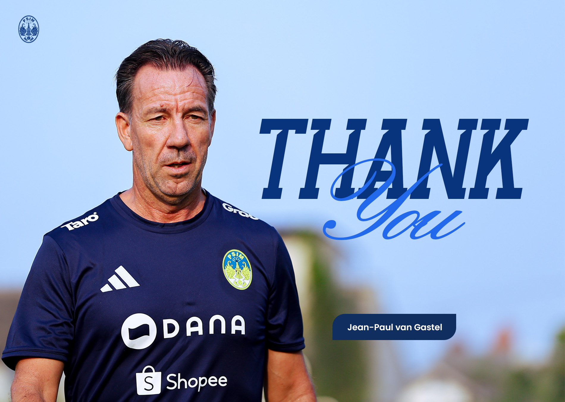 Manajemen PSIM Jogja telah resmi mengakhiri kerja sama dengan pelatih kepala, Jean-Paul van Gastel setelah 16 bulan masa kepelatihan.